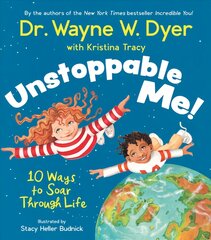 Unstoppable Me!: 10 Ways to Soar Through Life цена и информация | Книги для подростков  | pigu.lt