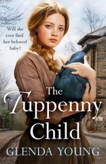 Tuppenny Child: An emotional saga of love and loss kaina ir informacija | Fantastinės, mistinės knygos | pigu.lt
