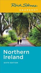 Rick Steves Snapshot Northern Ireland (Sixth Edition) kaina ir informacija | Kelionių vadovai, aprašymai | pigu.lt