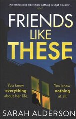 Friends Like These: A gripping psychological thriller with a shocking twist цена и информация | Фантастика, фэнтези | pigu.lt