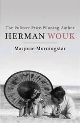 Marjorie Morningstar: The 'proto-feminist classic' (Vulture) from the Pulitzer Prize-winning author kaina ir informacija | Fantastinės, mistinės knygos | pigu.lt