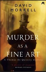Murder as a Fine Art: Thomas and Emily De Quincey 1 kaina ir informacija | Fantastinės, mistinės knygos | pigu.lt
