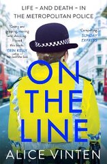 On the Line: Life - and death - in the Metropolitan Police kaina ir informacija | Biografijos, autobiografijos, memuarai | pigu.lt