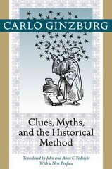 Clues, Myths, and the Historical Method kaina ir informacija | Istorinės knygos | pigu.lt