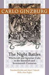 Night Battles: Witchcraft and Agrarian Cults in the Sixteenth and Seventeenth Centuries цена и информация | Духовная литература | pigu.lt