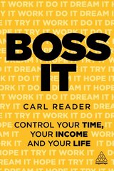 Boss It: Control Your Time, Your Income and Your Life kaina ir informacija | Ekonomikos knygos | pigu.lt