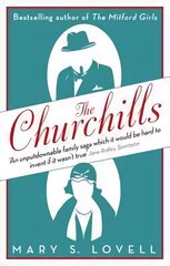 Churchills: A Family at the Heart of History - from the Duke of Marlborough to Winston Churchill Digital original kaina ir informacija | Istorinės knygos | pigu.lt