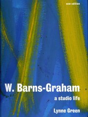 W. Barns-Graham: A Studio Life 2nd Revised edition цена и информация | Книги об искусстве | pigu.lt