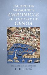 Jacopo Da Varagine's Chronicle of the City of Genoa kaina ir informacija | Istorinės knygos | pigu.lt