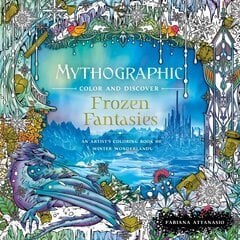 Mythographic Color and Discover: Frozen Fantasies: An Artist's Coloring Book of Winter Wonderlands цена и информация | Книги о питании и здоровом образе жизни | pigu.lt