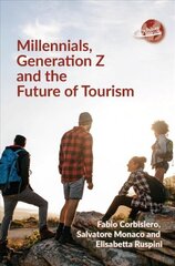 Millennials, Generation Z and the Future of Tourism цена и информация | Книги по экономике | pigu.lt