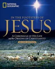 In the Footsteps of Jesus: A Journey Through His Life kaina ir informacija | Biografijos, autobiografijos, memuarai | pigu.lt