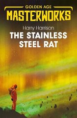 Stainless Steel Rat: The Stainless Steel Rat Book 1 kaina ir informacija | Fantastinės, mistinės knygos | pigu.lt