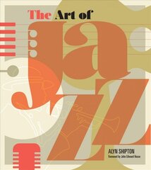 Art of Jazz: A Visual History kaina ir informacija | Knygos apie meną | pigu.lt