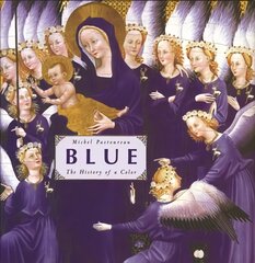 Blue: The History of a Color kaina ir informacija | Knygos apie meną | pigu.lt