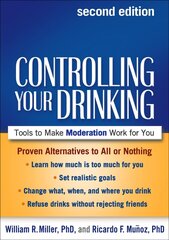 Controlling Your Drinking: Tools to Make Moderation Work for You 2nd edition kaina ir informacija | Saviugdos knygos | pigu.lt