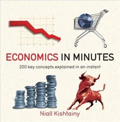 Economics in Minutes: 200 Key Concepts Explained in an Instant цена и информация | Книги по экономике | pigu.lt