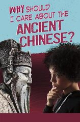 Why Should I Care About the Ancient Chinese? цена и информация | Книги для подростков  | pigu.lt