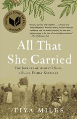 All That She Carried: The Journey of Ashley's Sack, a Black Family Keepsake kaina ir informacija | Istorinės knygos | pigu.lt