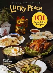 Lucky Peach Presents 101 Easy Asian Recipes: The First Cookbook from the Cult Food Magazine цена и информация | Книги рецептов | pigu.lt