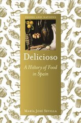 Delicioso: A History of Food in Spain kaina ir informacija | Socialinių mokslų knygos | pigu.lt