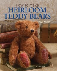 How to Make Heirloom Teddy Bears kaina ir informacija | Knygos apie sveiką gyvenseną ir mitybą | pigu.lt