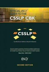 Official (ISC)2 Guide to the CSSLP CBK 2nd edition цена и информация | Книги по экономике | pigu.lt