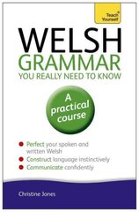 Welsh grammar you really need to know kaina ir informacija | Užsienio kalbos mokomoji medžiaga | pigu.lt