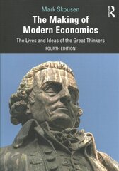 Making of Modern Economics: The Lives and Ideas of the Great Thinkers 4th edition kaina ir informacija | Istorinės knygos | pigu.lt