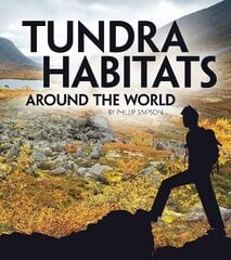 Tundra Habitats Around the World цена и информация | Книги для подростков и молодежи | pigu.lt