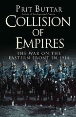 Collision of Empires: The War on the Eastern Front in 1914 цена и информация | Исторические книги | pigu.lt