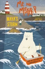 Me and Mister P: Maya's Storm kaina ir informacija | Knygos paaugliams ir jaunimui | pigu.lt