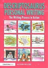 Descriptosaurus Personal Writing: The Writing Process in Action цена и информация | Книги по социальным наукам | pigu.lt