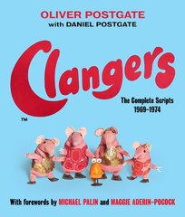 Clangers: The Complete Scripts 1969-1974 цена и информация | Книги для подростков  | pigu.lt
