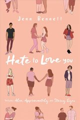 Hate to Love You: Alex, Approximately; Starry Eyes Bind-Up ed. kaina ir informacija | Knygos paaugliams ir jaunimui | pigu.lt