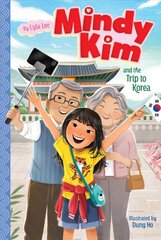 Mindy Kim and the Trip to Korea цена и информация | Книги для подростков и молодежи | pigu.lt