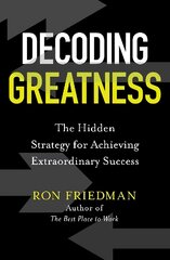 Decoding Greatness: The Hidden Strategy for Achieving Extraordinary Success Export/Airside kaina ir informacija | Ekonomikos knygos | pigu.lt