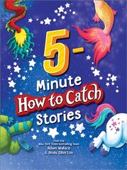 5-Minute How to Catch Stories цена и информация | Книги для подростков и молодежи | pigu.lt