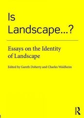 Is Landscape... ?: Essays on the Identity of Landscape kaina ir informacija | Knygos apie architektūrą | pigu.lt