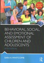 Behavioral, social, and emotional assessment of children and adolescents kaina ir informacija | Socialinių mokslų knygos | pigu.lt
