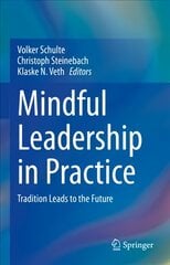 Mindful Leadership in Practice kaina ir informacija | Socialinių mokslų knygos | pigu.lt