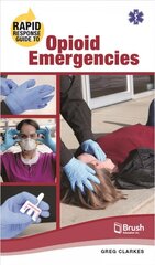 Rapid Response Guide to Opioid Emergencies kaina ir informacija | Saviugdos knygos | pigu.lt