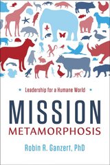 Mission Metamorphosis: Leadership for a Humane World kaina ir informacija | Ekonomikos knygos | pigu.lt