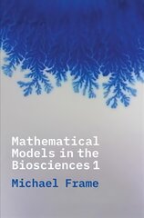 Mathematical Models in the Biosciences I цена и информация | Книги по экономике | pigu.lt
