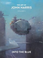 Art of John Harris: Volume II - Into the Blue цена и информация | Книги об искусстве | pigu.lt