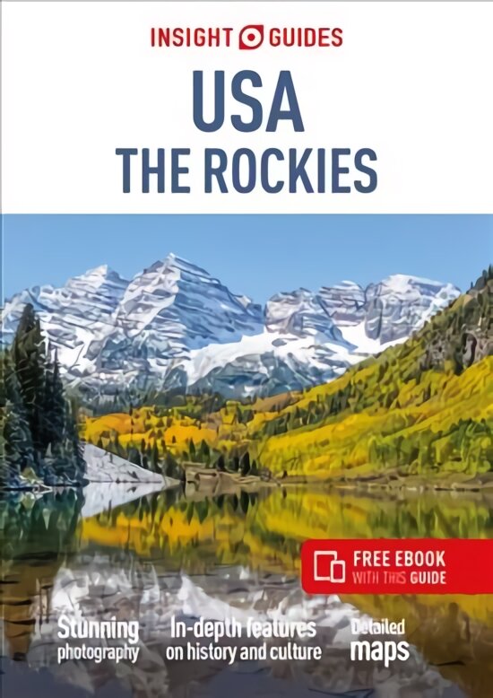 Insight Guides USA The Rockies (Travel Guide with Free eBook) цена и информация | Kelionių vadovai, aprašymai | pigu.lt
