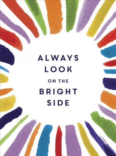 Always Look on the Bright Side цена и информация | Saviugdos knygos | pigu.lt