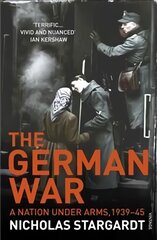 German War: A Nation Under Arms, 1939-45 kaina ir informacija | Istorinės knygos | pigu.lt