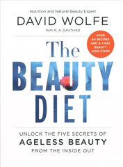 Beauty Diet: Unlock the Five Secrets of Ageless Beauty from the Inside Out kaina ir informacija | Saviugdos knygos | pigu.lt