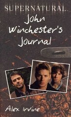 Supernatural: John Winchester's Journal: John Winchester's Journal цена и информация | Fantastinės, mistinės knygos | pigu.lt